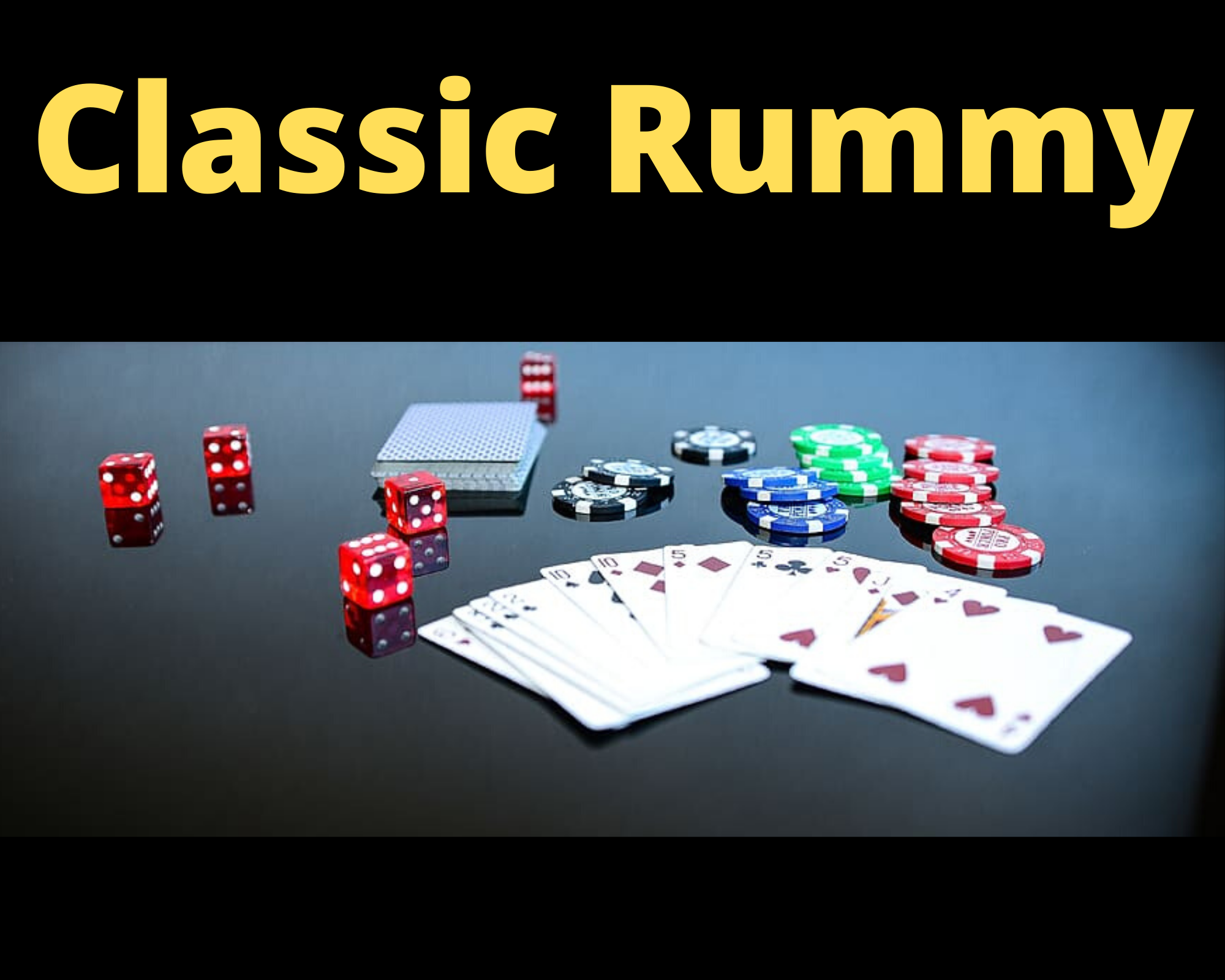 Who would have thought that learning Classic rummy would be beneficial. But it is!